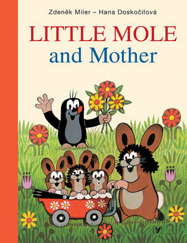 Little Mole and Mother - Zdeněk Miler,Hana Doskočilová