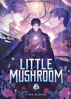 Little Mushroom (Deluxe Hardcover Novel) Vol. 2 - Yi Shi Si Zhou