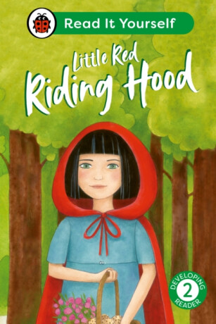 Little Red Riding Hood: Read It Yourself - Level 2 Developing Reader - Ladybird