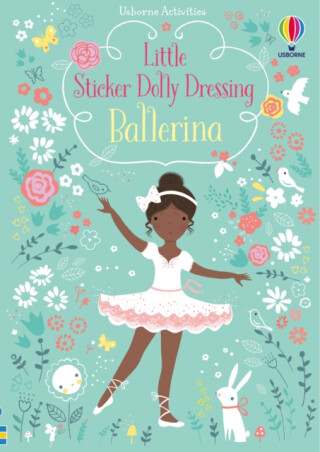 Little Sticker Dolly Dressing Ballerina - Fiona Wattová