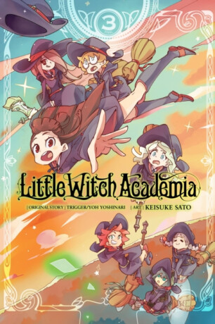 Little Witch Academia, Vol. 3 (manga) - Yoh Yoshinari,Taylor Engel,Rochelle Gancio,Keisuke Sato