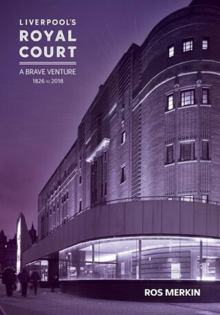 Liverpoolâ€™s Royal Court Theatre - 