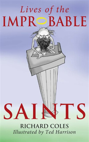 Lives of the Improbable Saints - Richard Coles