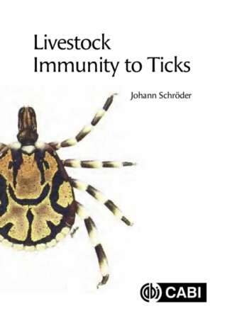 Livestock Immunity to Ticks - Johann  Schroder