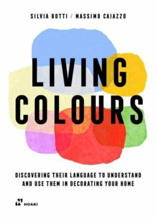 Living Colours - Massimo Caiazzo,Silvia Botti