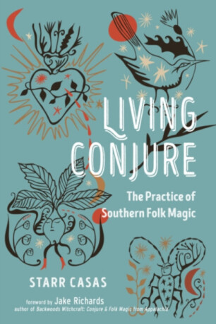 Living Conjure - Starr Casas
