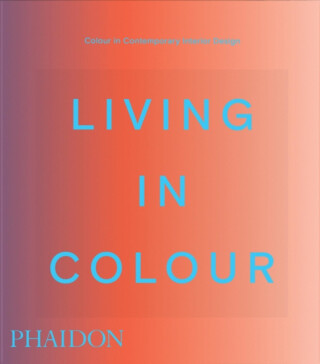 Living in Colour - Phaidon Editors