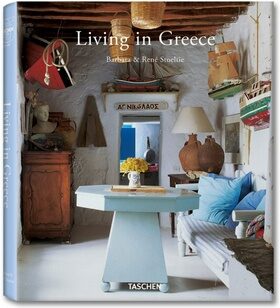 Living in Greece - Angelika Taschen,Barbara Stoeltie,René Stoeltie