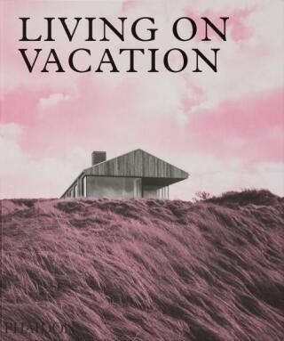 Living on Vacation: Contemporary Houses for Tranquil Living - 