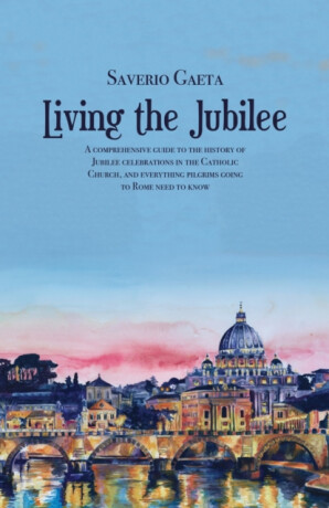 Living the Jubilee - Saverio Gaeta