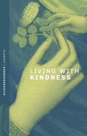 Living With Kindness - Sangharakshita