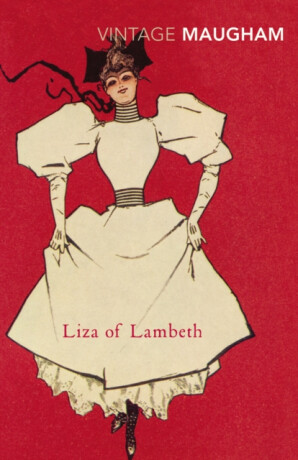 Liza of Lambeth - William Somerset  Maugham