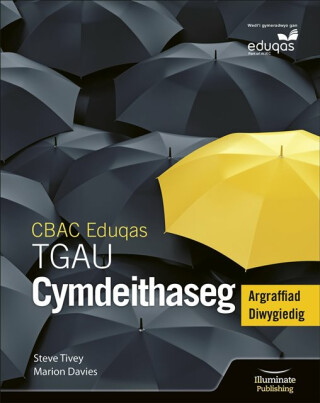 Llyfr Myfyrwyr Cymdeithaseg TGAU CBAC/Eduqas Argraffiad Diwygiedig (WJEC/Eduqas GCSE Sociology Student Book [Revised Edition]) - Steve Tivey,Marion Davies