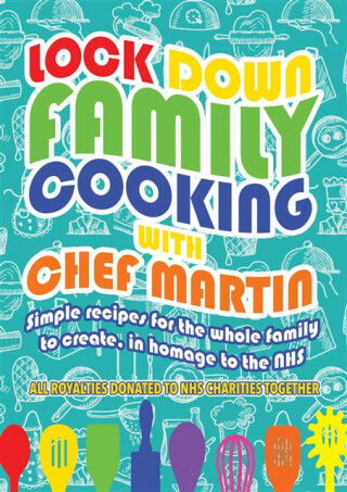 Lockdown Family Cooking - Martin Harrington
