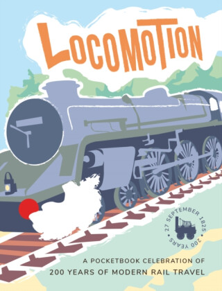 Locomotion - Rebecca McDowall,Asma Khan,Margaret Royall,Graham Powell,Tim Taylor,Stuart Samuel,Jeff Nicholls,James Armstrong,Diana Alexander,Bronwen R. Evans