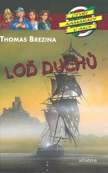 Loď duchů - Thomas Brezina; Jan Birck