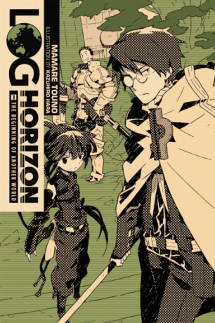 Log Horizon, Vol. 1 (Novel) - Mamare Touno