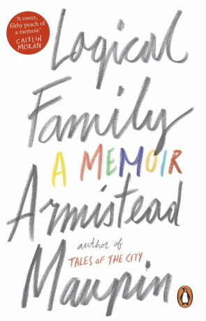 Logical Family - Armistead Maupin