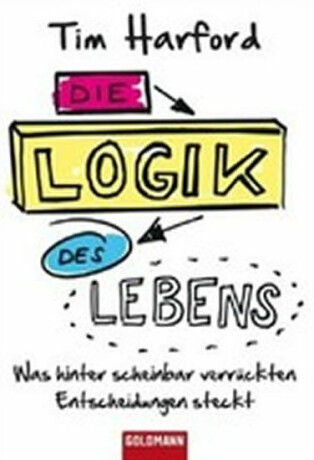 Logik des Lebens - Tim Harford