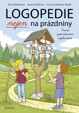 Logopedie nejen na prázdniny - Ilona Eichlerová,Jana Havlíčková