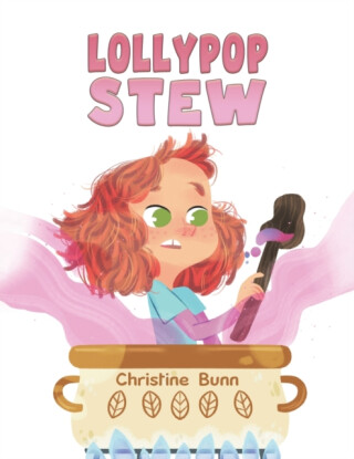 Lollypop Stew - Christine Bunn