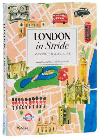 London in Stride - Weiner Jessie Kanelos,Felicity Fitchard