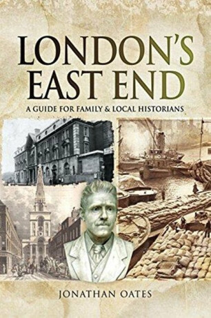 London's East End - Jonathan Oates