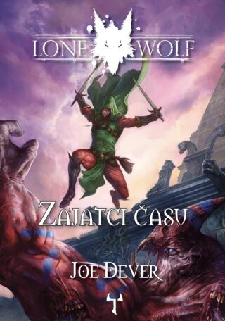 Lone Wolf 11: Zajatci času - Joe Dever,Richard Longmore