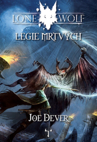 Lone Wolf 17: Legie mrtvých - Joe Dever,Richard Longmore