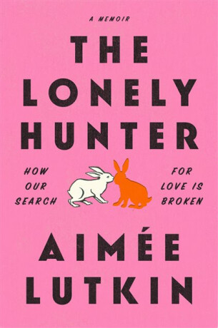 The Lonely Hunter - Aimée Lutkin