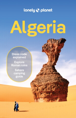 Lonely Planet Algeria - Virginia Maxwell,Anthony Ham,Lonely Planet,Jenny Walker