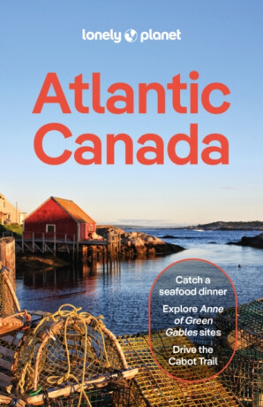 Lonely Planet Atlantic Canada - Lonely Planet,Jennifer Bain,Carolyn B Heller