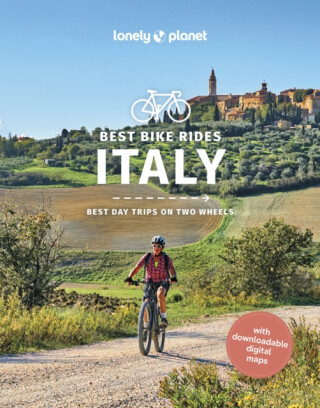 Lonely Planet Best Bike Rides Italy - Lonely Planet,Margherita Ragg,Angelo Zinna,Amy McPherson