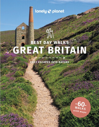 Lonely Planet Best Day Walks Great Britain - Lonely Planet,Beth Pipe,Sian Lewis