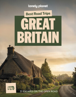 Lonely Planet Best Road Trips Great Britain - Damian Harper,Anthony Ham,Albiston Isabel,Berry Oliver,Lonely Planet,Davenport Fionn,Joe Bindloss,Belinda Dixon,Anna Kaminski,Catherine Le Nevez