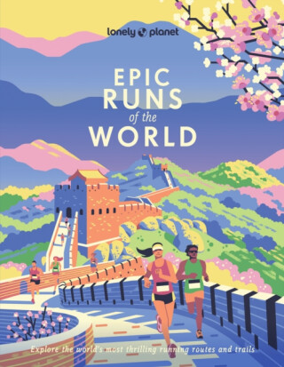 Lonely Planet Epic Runs of the World - Lonely Planet
