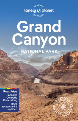 Lonely Planet Grand Canyon National Park - Lonely Planet,Christopher Pitts