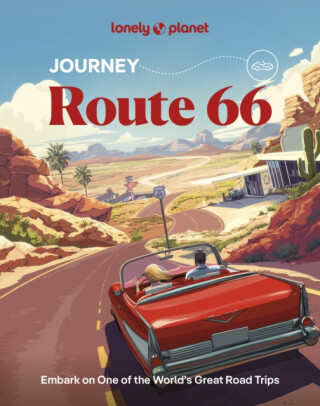 Lonely Planet Journey Route 66 - Lonely Planet,Ryan Ver Berkmoes,Andrew Bender,Mark Johanson,Margot Bigg,Karla Zimmerman,Nneka M Okona,George R Joe