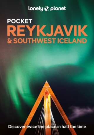 Lonely Planet Pocket Reykjavik & Southwest Iceland - Lonely Planet,Egill Bjarnason,Alexis Averbuck,Meena Thiruvengadam,Eyglo Svala Arnarsdottir