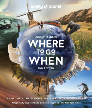 Lonely Planet''s Where to Go When - Lonely Planet