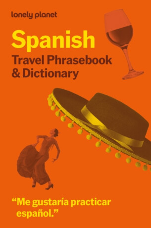 Lonely Planet Spanish Travel Phrasebook & Dictionary - Lonely Planet