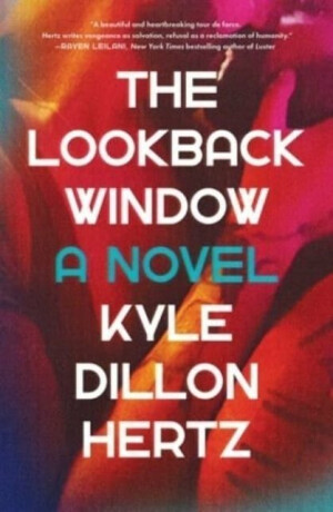 Lookback Window - Kyle Dillon Hertz