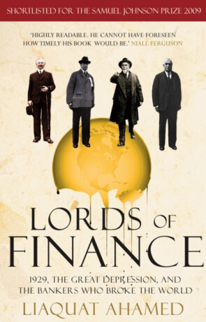 Lords of Finance - Ahamed Liaquat