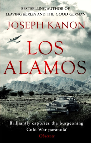 Los Alamos - Joseph Kanon