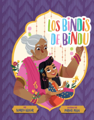 Los bindis de Bindu (Spanish Edition) - Supriya Kelkar