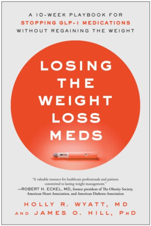 Losing the Weight Loss Meds - Holly R. Wyatt,James O. Hill