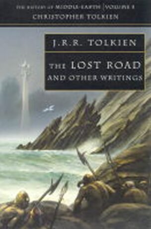 The History of Middle-Earth 05: The Lost Road and Other Writings - J. R. R. Tolkien,Christopher Tolkien
