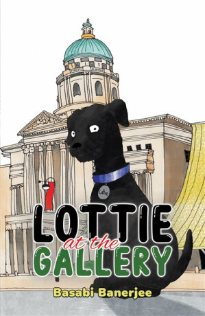 Lottie at the Gallery - Basabi Banerjee