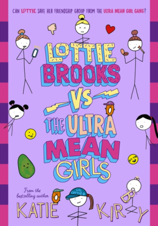 Lottie Brooks vs The Ultra Mean Girls - Katie Kirby