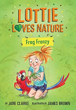 Lottie Loves Nature - Jane Clarkeová